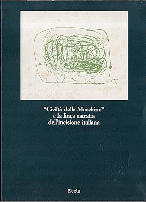 Civiltà delle macchine e la linea astratta dell'incisione italiana