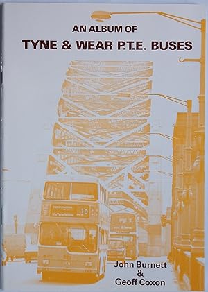 An Album of Tyne & Wear P.T.E. Buses