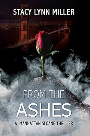 Imagen del vendedor de From the Ashes: 2 (A Manhattan Sloane Thriller) a la venta por WeBuyBooks