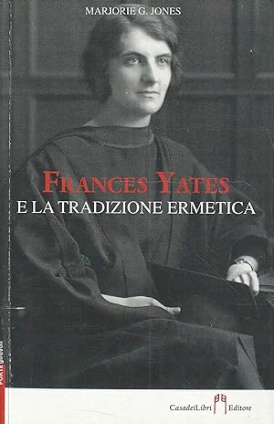 Frances Yates e la tradizione ermetica