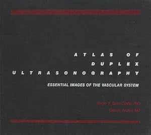 Immagine del venditore per Atlas of Duplex Ultrasonography: Essential Images of the Vascular System venduto da WeBuyBooks