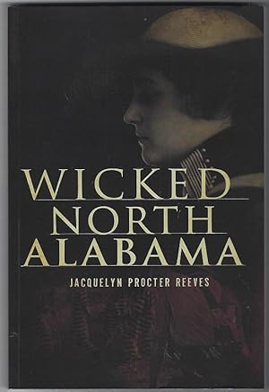 Seller image for WICKED NORTH ALABAMA for sale by Gibson's Books