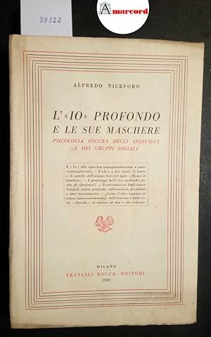 Niceforo Alfredo, L'io profondo e le sue maschere, Bocca, 1949