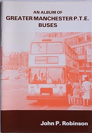 An Album of Greater Manchester P.T.E. Buses