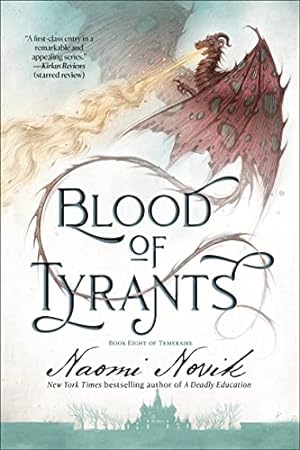 Immagine del venditore per Blood of Tyrants: Book Eight of Temeraire by Novik, Naomi [Paperback ] venduto da booksXpress