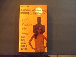 Imagen del vendedor de Let Noon Be Fair pb Willard Motley 1st Dell Print 1966 a la venta por Joseph M Zunno