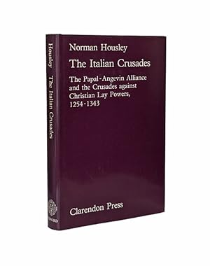 The Italian Crusades: The Papal-Angevin Alliance and the Crusades Against Christian Lay Powers, 1...