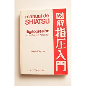 Bild des Verkufers fr Manual de Shiatsu. Digitopresin. Teora - prctica - aplicacin zum Verkauf von LIBRERA SOLAR DEL BRUTO