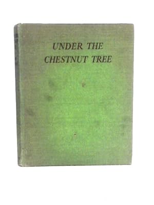 Imagen del vendedor de Under the Chestnut Tree a la venta por World of Rare Books