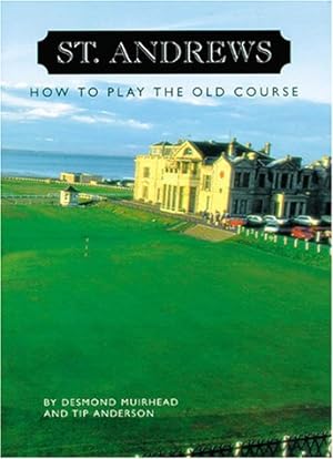 Image du vendeur pour St. Andrews How to Play the Old Course mis en vente par Valuable Book Group, Golf Specialists