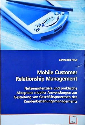 Houy, C: Mobile Customer Relationship Management