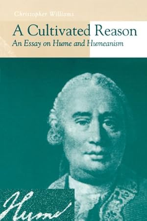 Bild des Verkufers fr A Cultivated Reason: An Essay on Hume and Humeanism zum Verkauf von WeBuyBooks