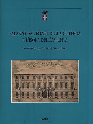 Bild des Verkufers fr Palazzo dal pozzo della cisterna e l'Isola dell'Assunta zum Verkauf von Librodifaccia