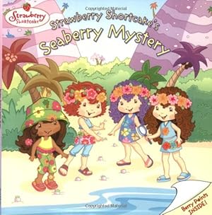 Seller image for Strawberry Shortcake's Seaberry Mystery for sale by Reliant Bookstore