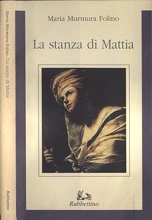 Bild des Verkufers fr La stanza di Mattia zum Verkauf von Biblioteca di Babele
