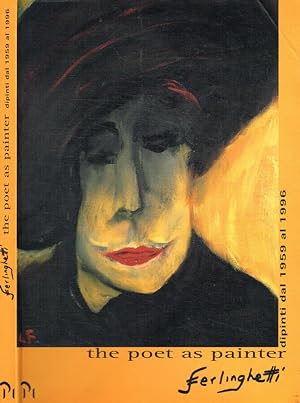 Bild des Verkufers fr Ferlinghetti. The poet as painter. Dipinti dal 1959 al 1996 zum Verkauf von Biblioteca di Babele