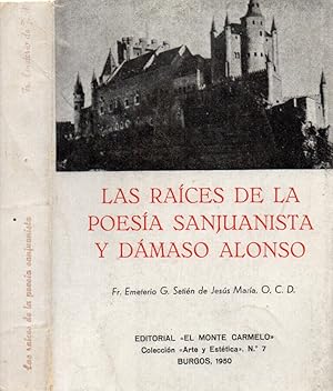Seller image for Las raices de la poesia sanjuanista y Damaso Alonso for sale by Biblioteca di Babele