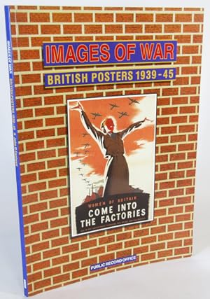 Image du vendeur pour Images of War: British Posters, 1939-45 mis en vente par AJ Scruffles