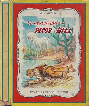Bild des Verkufers fr Le Avventure di Pecos Bill zum Verkauf von Biblioteca di Babele