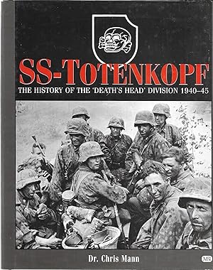 Image du vendeur pour SS-Totenkopf: The History of the 'Death's Head' Division 1940-45 mis en vente par GLENN DAVID BOOKS