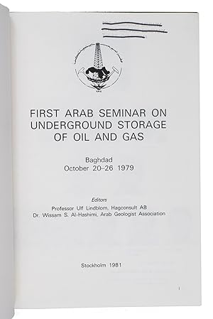 First Arab seminar on underground storage of oil and gas.Stockholm, 1981. Large 8vo. With approxi...