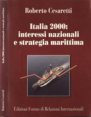 Bild des Verkufers fr Italia 2000. Interessi nazionali e strategia marittima zum Verkauf von Biblioteca di Babele