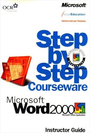 Imagen del vendedor de Word 2000 Step by Step Instructor's Guide (Step by Step Courseware. Instructor Guide) a la venta por WeBuyBooks