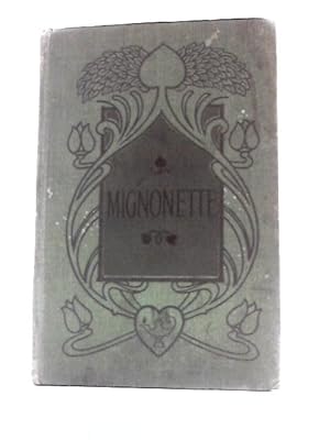 Bild des Verkufers fr Mignonette zum Verkauf von World of Rare Books