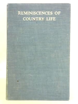 Seller image for Reminiscences of Country Life for sale by World of Rare Books