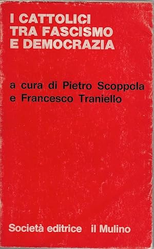 Seller image for I cattolici tra fascismo e democrazia for sale by Romanord