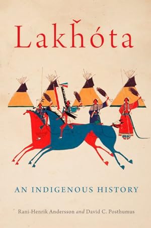 Bild des Verkufers fr Lakhota : An Indigenous History zum Verkauf von GreatBookPrices