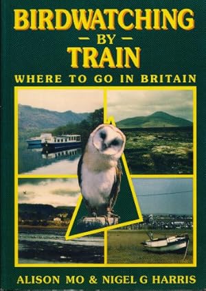 Bild des Verkufers fr Birdwatching by Train zum Verkauf von WeBuyBooks