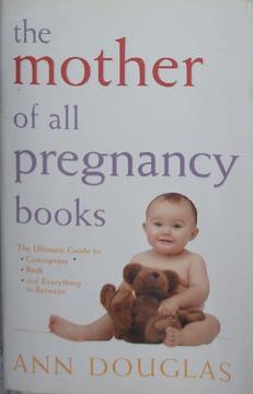 The Mother of all Pregnancy Books