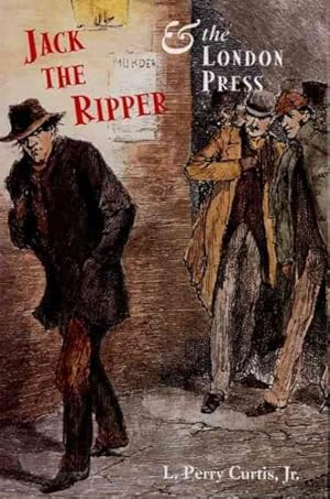 Imagen del vendedor de Jack the Ripper and the London Press a la venta por GreatBookPrices
