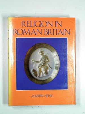 Immagine del venditore per Religion in Roman Britain venduto da Cotswold Internet Books