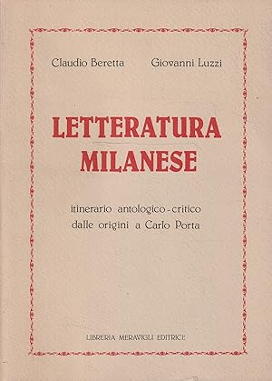 Letteratura milanese: itinerario antologico-critico dalle origini a Carlo Porta