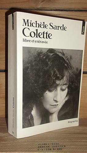 COLETTE : Libre et entravée