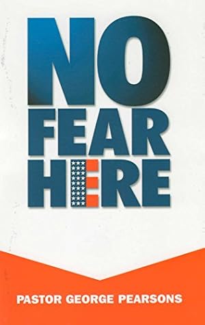 Seller image for No Fear Here for sale by Reliant Bookstore