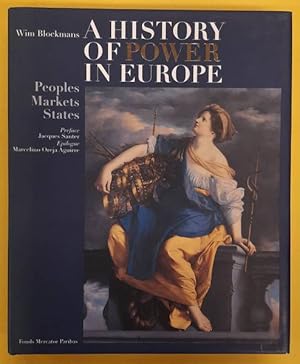 Bild des Verkufers fr A History of Power in Europe. Peoples, Markets, States. zum Verkauf von Frans Melk Antiquariaat