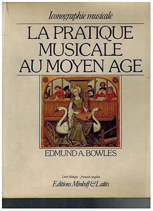 Immagine del venditore per La Pratique Musicale Au Moyen Age. Musical Performance In The Late Middle Ages. venduto da Dobben-Antiquariat Dr. Volker Wendt