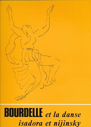 Imagen del vendedor de Bourdelle et la danse. Isadora et Nijinsky a la venta por LIBRAIRIE GIL-ARTGIL SARL