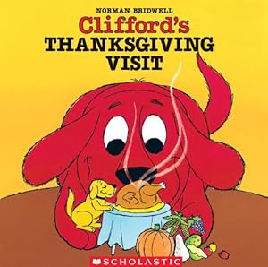 Seller image for Clifford's Thanksgiving Visit for sale by Reliant Bookstore