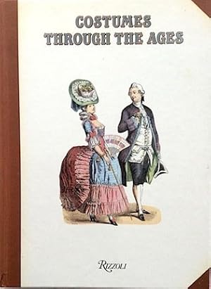 Image du vendeur pour Costumes Through the Ages mis en vente par Reliant Bookstore
