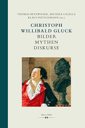 Seller image for Christoph Willibald Gluck: BilderMythen Diskurse for sale by moluna