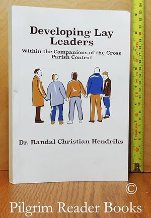 Developing Lay Leaders Within the Companions of the Cross Parish Context.