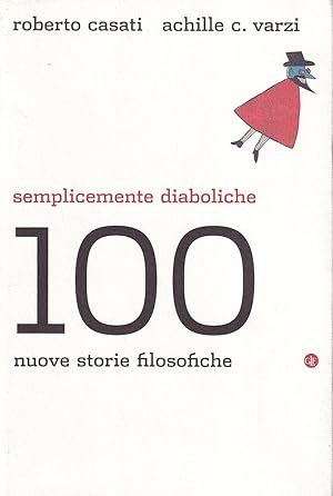 Bild des Verkufers fr Semplicemente diaboliche. 100 nuove storie filosofiche zum Verkauf von Il Salvalibro s.n.c. di Moscati Giovanni