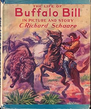 The Life of Buffalo Bill in Picture and Story