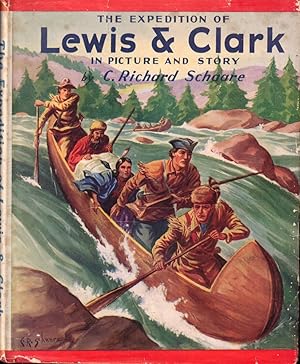 The Life of Lewis & Clark in Picture and Story