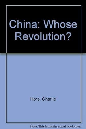 Immagine del venditore per China: Whose Revolution? venduto da WeBuyBooks