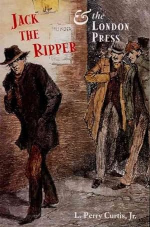 Imagen del vendedor de Jack the Ripper and the London Press a la venta por GreatBookPricesUK